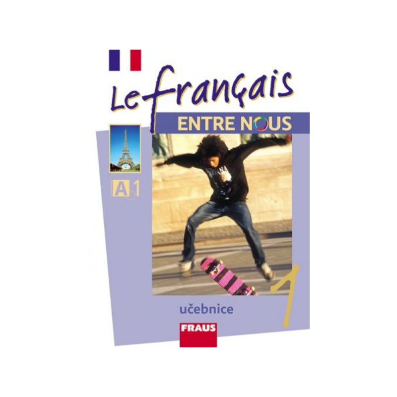 Le francais ENTRE NOUS 1 - Učebnice