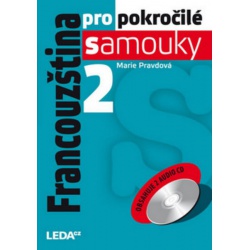 Francouzština pro pokročilé samouky 2.díl +2 audio CD Leda -