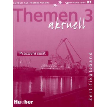 Themen aktuell 3 Zertifikatsband Pracovní sešit