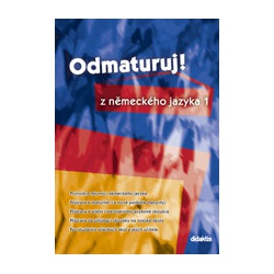 Odmaturuj z německého jazyka 1 Didaktis - učebnice do školy