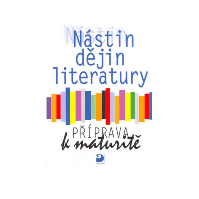 Nástin dějin literatury - Příprava k maturitě