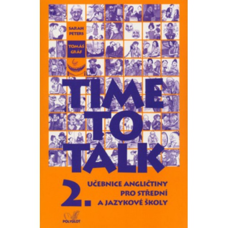 Time to Talk 2. Angličtina pro SŠ a JŠ - učebnice