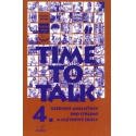 Time to Talk 4. Angličtina pro SŠ a JŠ - učebnice