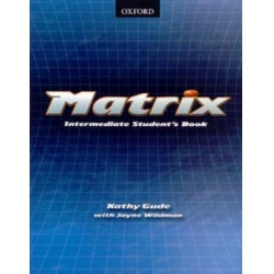 Matrix - Intermediate - Student´s Book (učebnice) Oxford -