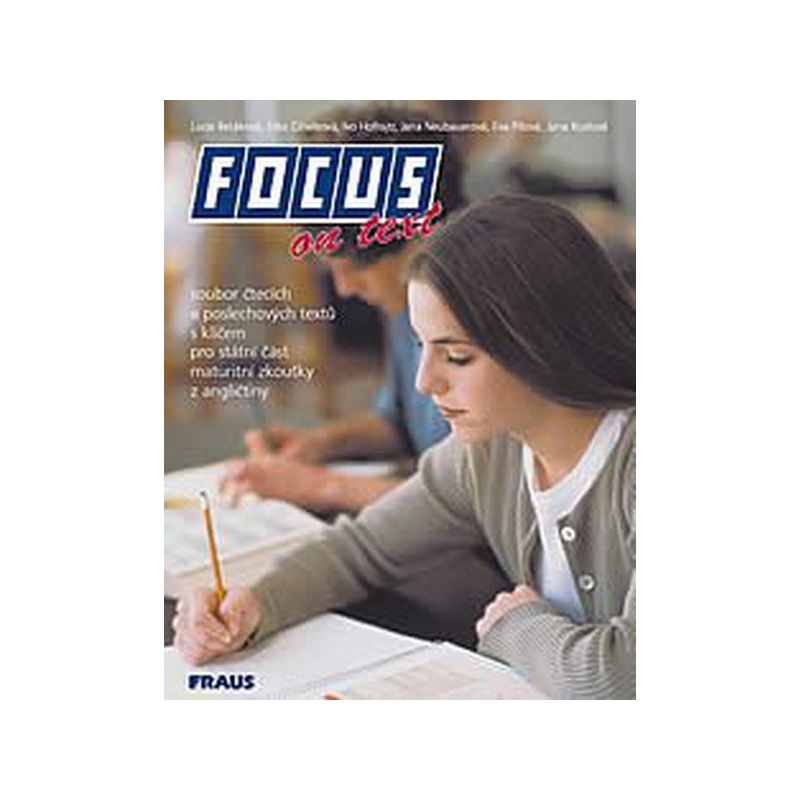 Focus on text - soubor čtecích a poslechových textů s klíčem pro státní část maturitní zko