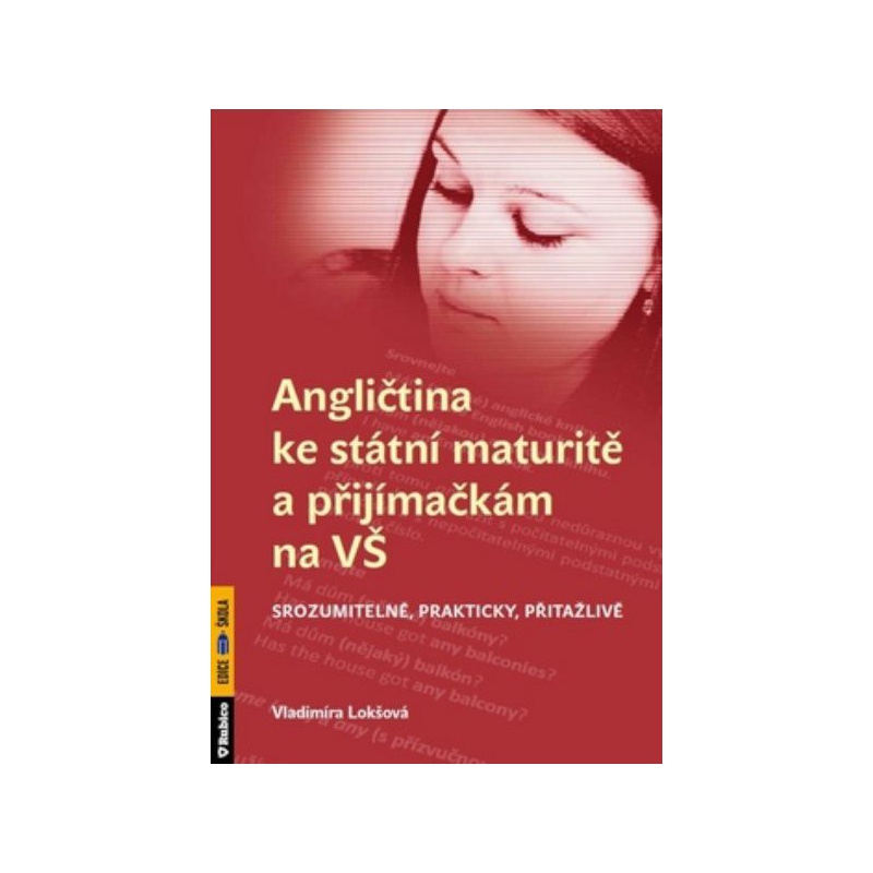 Angličtina ke státní maturitě a přijímačkám na VŠ