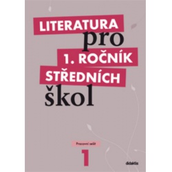 Literatura pro 1.ročník středních škol - Pracovní sešit