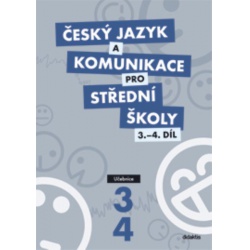 Český jazyk a komunikace pro SŠ 3. a 4.