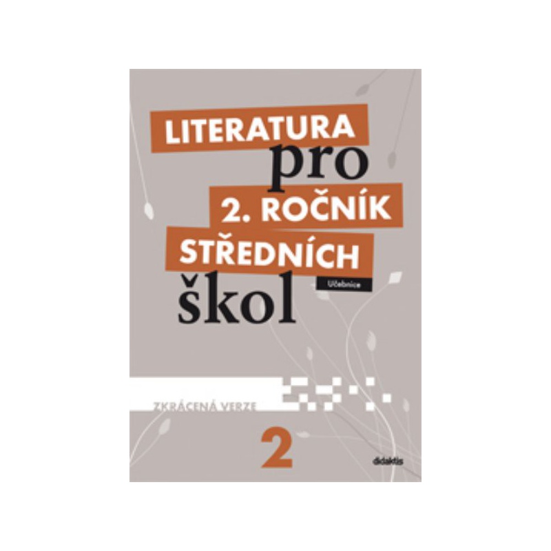 Literatura 2.r. SŠ - Učebnice (ZKRÁCENÁ VERZE)