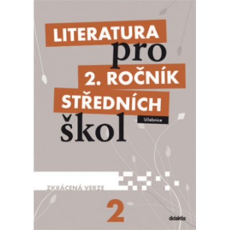 Literatura 2.r. SŠ - Učebnice (ZKRÁCENÁ VERZE)