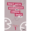 Český jazyk a komunikace pro SŠ 1.díl - Pracovní sešit