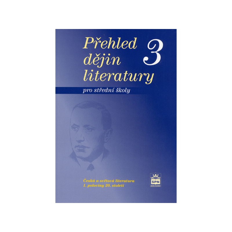 Přehled dějin literatury pro střední školy 3