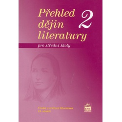 Přehled dějin literatury pro střední školy 2 Spn - učebnice do
