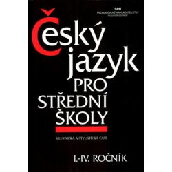 Český jazyk pro střední školy I.