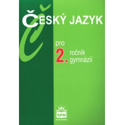 Český jazyk pro 2.ročník gymnázií Spn - učebnice do školy