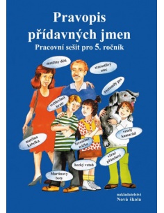 Pravopis přídavných jmen Nová škola - učebnice do školy