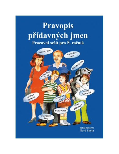 Pravopis přídavných jmen Nová škola - učebnice do školy