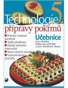Technologie přípravy pokrmů 5. díl Fortuna - učebnice do školy