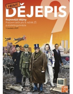 Hravý dějepis 9 - Nejnovější dějiny