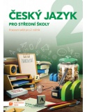 Český jazyk pro střední školu 2. ročník - pracovní sešit