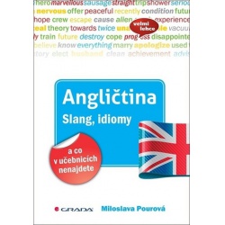Angličtina slang, idomy a co v učebnicích nenajdete  - učebnice