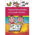 Poslouchám pohádku a čtu podle obrázků