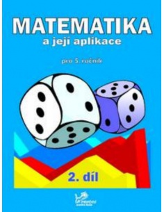 Matematika a její aplikace 5.r. 2.díl