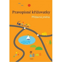 Pravopisné křižovatky - Přídavná jména  - učebnice do školy